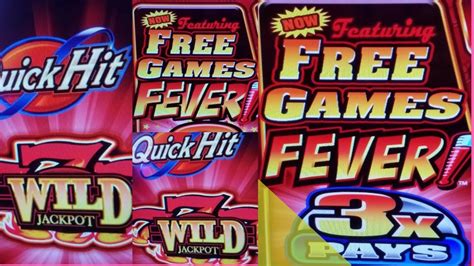 free quick hit fever.